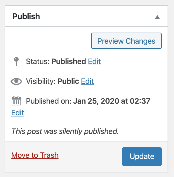 The 'Publish' sidebar box when editing a post (under the classic editor) that was published with silent publish enabled. The message "This post was silently published." is shown to indicate the post was silently published. If the post has been published without silent publish enabled, no text or checkbox would be shown in its place.