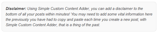This is an example of a disclaimer that you could create using Simple Custom Content Adder.