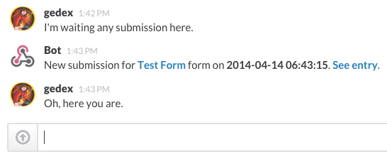 Your channel get notified whenever new submission entries are received.