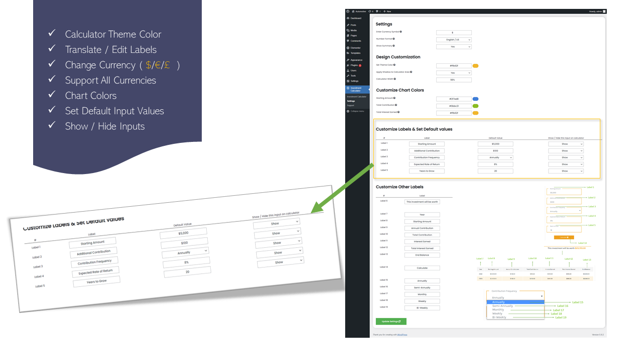 Edit / Translate labels, set default values , show/ hide fixed fields according to your needs.