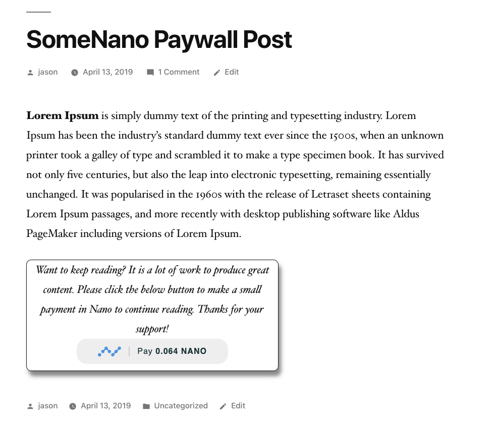 A paywall will appear on a post or page.  All content below the paywall will not be visible until the payment has been made.