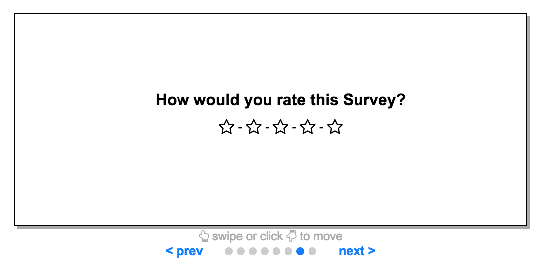 An example for a rating system question. This is used for rating something on a 5 star scale.