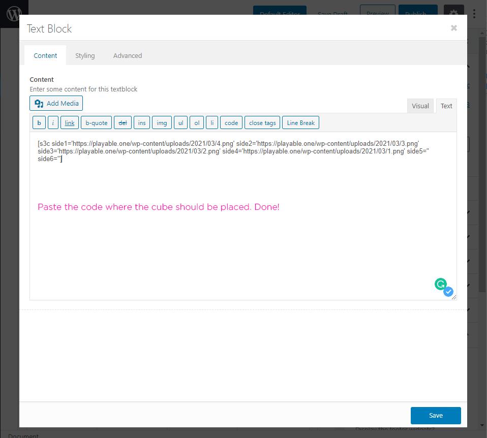 Paste the code, click Save and you're done! You can insert the Cube almost anywhere on the site
