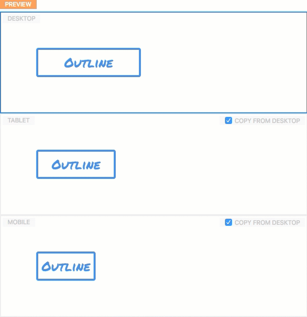 Truly Responsive Styling options.