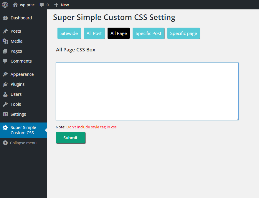 Apply CSS to All Page using Super Simple Custom CSS plugin.