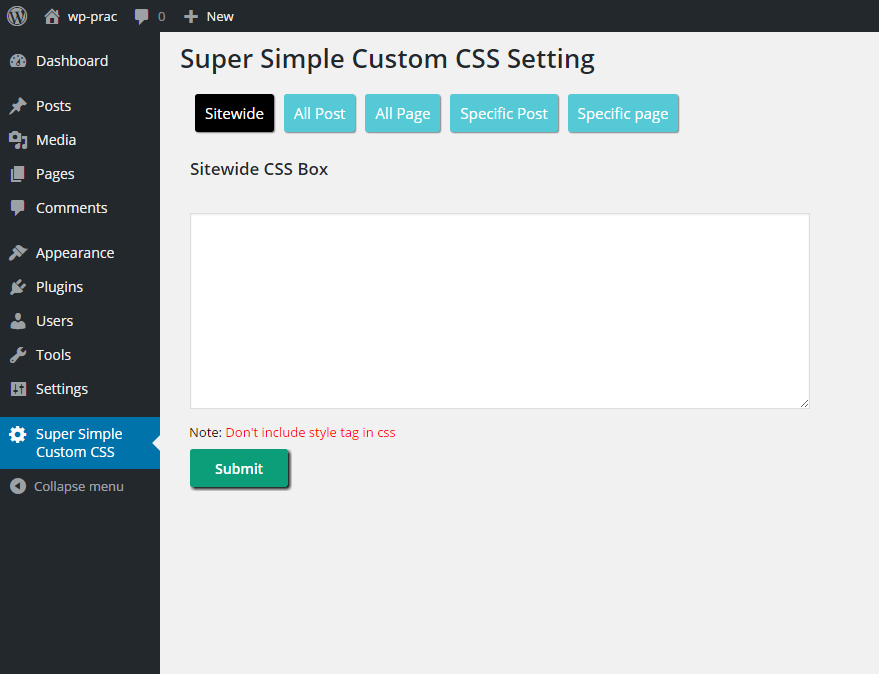Apply CSS to Entire website using Super Simple Custom CSS plugin.