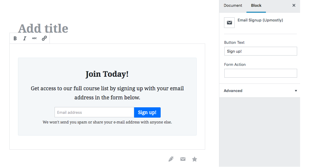 The Email Sign-up block. Capture your user's email addresses with ease.