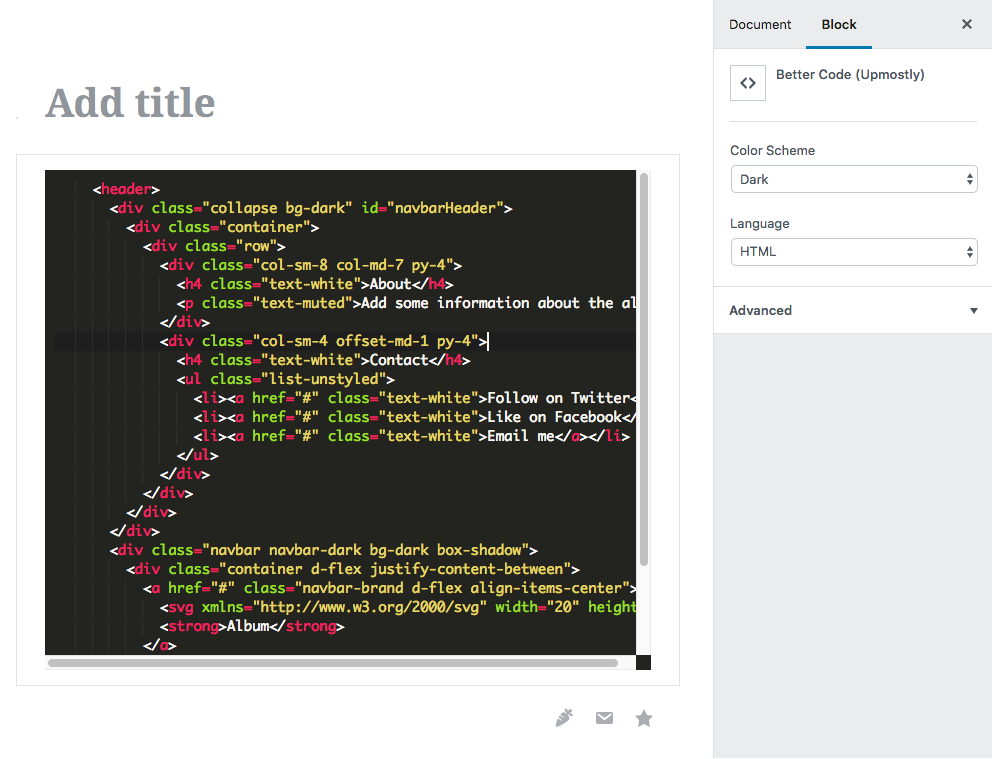 The Code block. Include beautiful, perfectly formatted code samples.