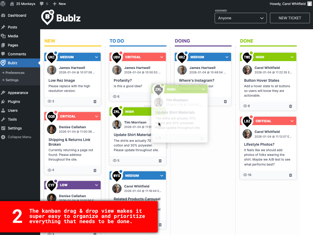 **Kanban View** - Visual task and priority management with drag and drop simplicity