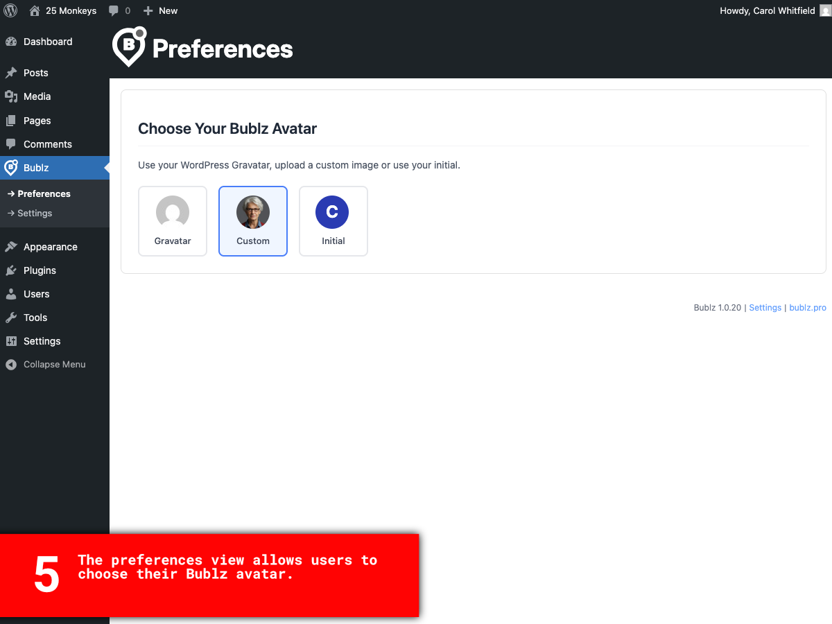**Preferences View** - Choose your Bublz avatar