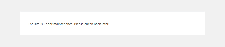 **Maintenance Message Display:** An example of the maintenance message displayed to non-logged-in users.