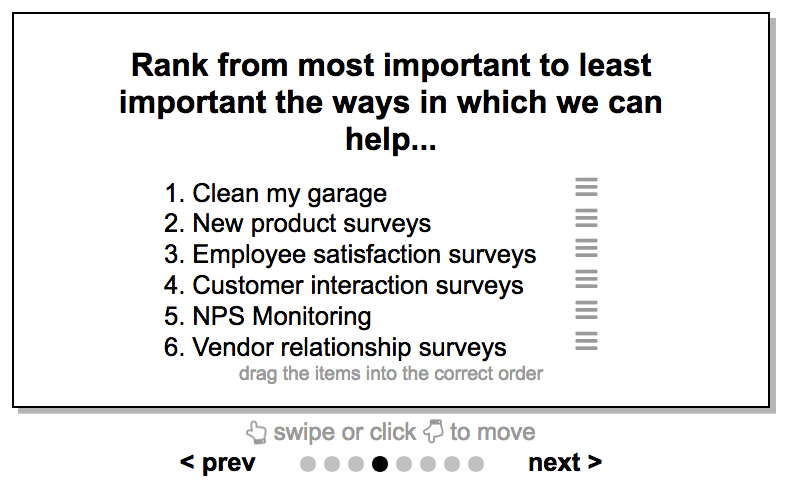 An example of a ranking question. This is for ranking order of preference for a list of items.