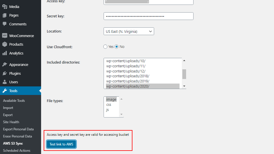 You can test your AWS S3 credentials by clicking on the "Test link to AWS" button. An appropirate message will be shown.
