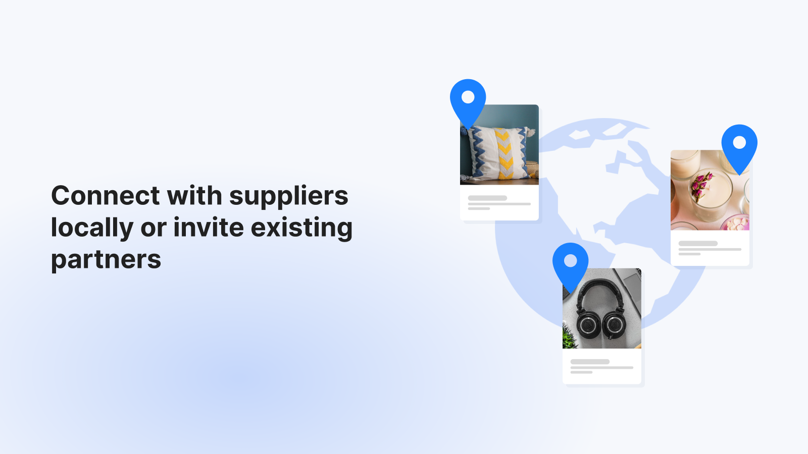 Connect with suppliers locally or invite existing partners