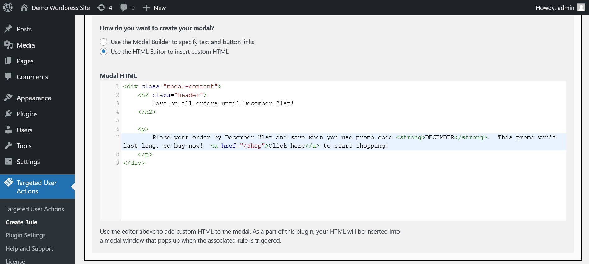 Are you a developer?  Use custom HTML content inside of your modal to create something unique.