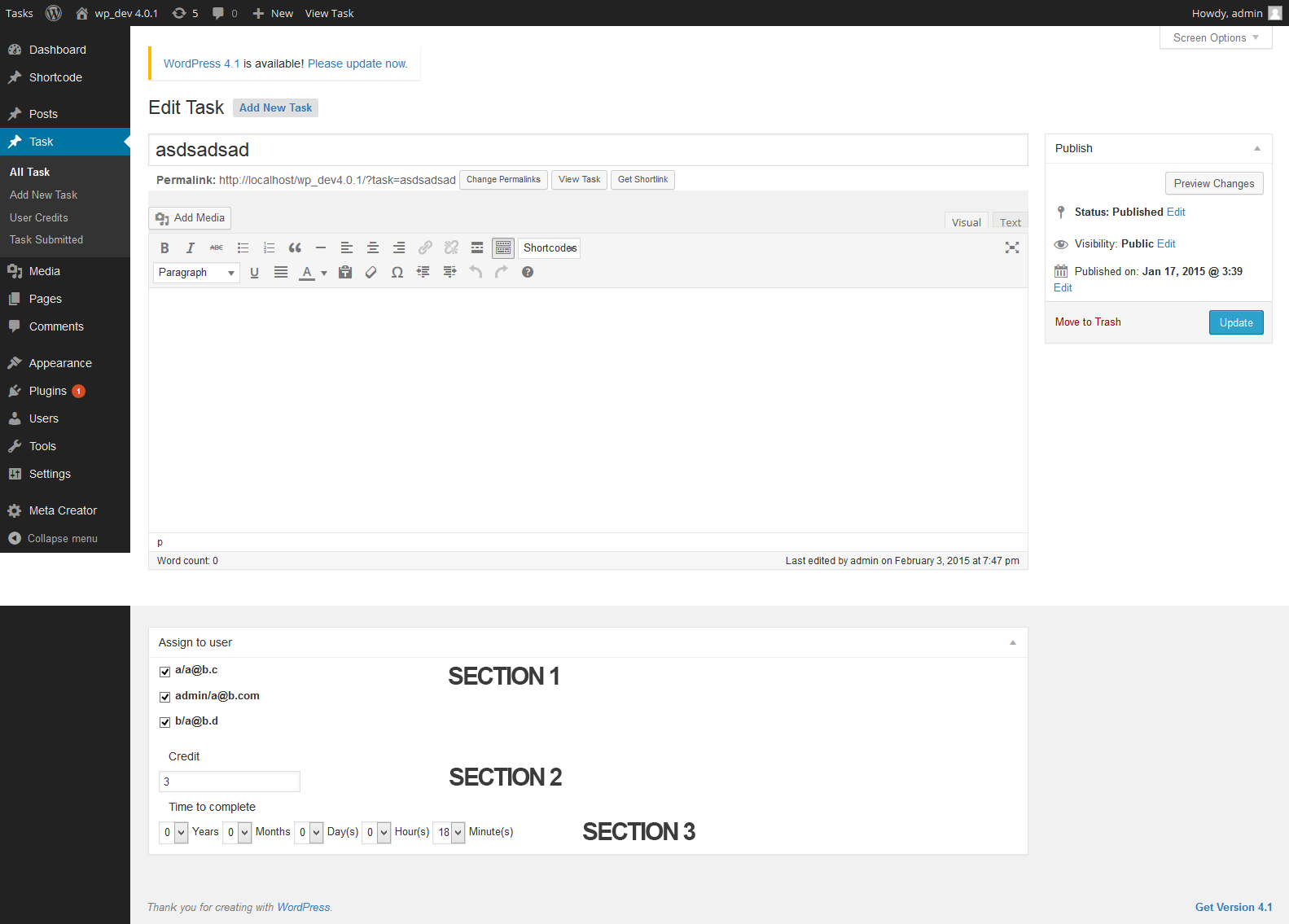 Admin with the administrator role can create task for his/her employee(s) and assign that task to different user whoever he would like to (section 1 in screenshot),
