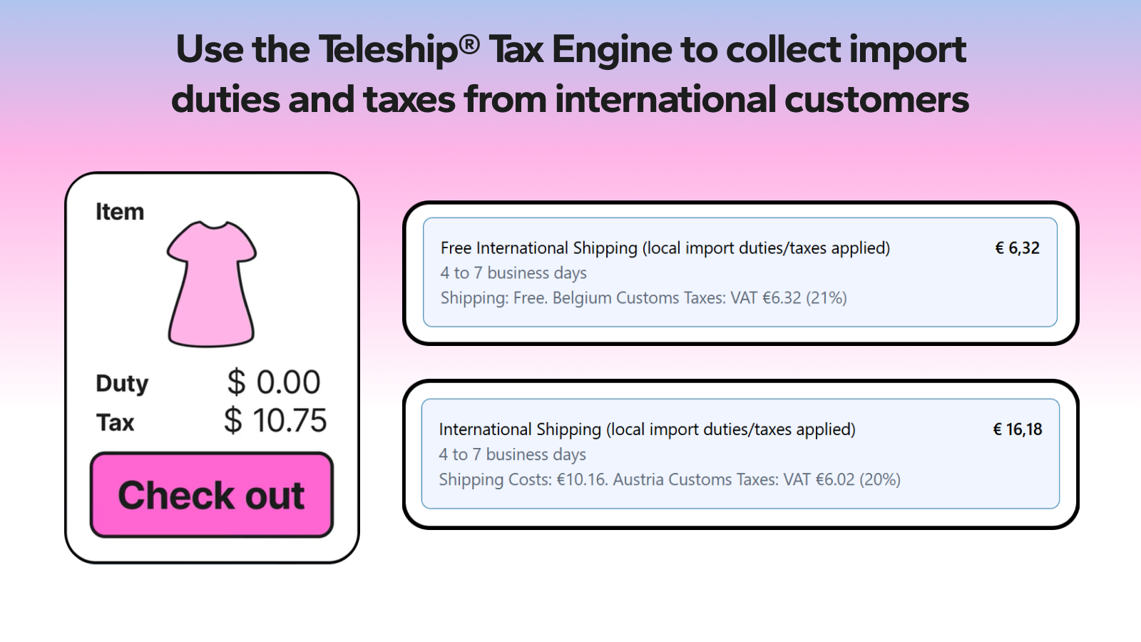 Collect Duties and Taxes from your International Customers.
