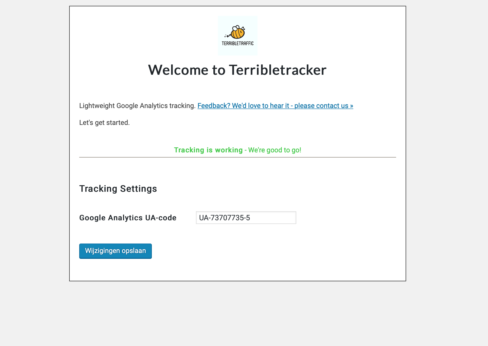 Simply enter your UA-code and your website will be tracked