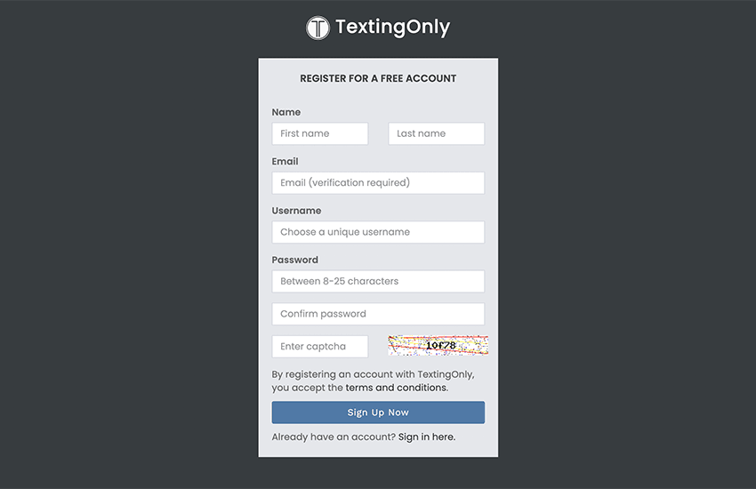 Create a TextingOnly account and/or log in at https://www.textingonly.com to set up your initial account details.