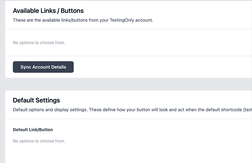 In the WP dashboard, click on "Update/Refresh" under "Available Links/Buttons" to connect your TextingOnly account.