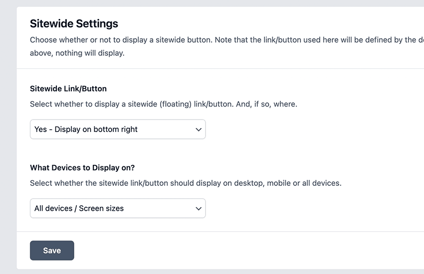 Or choose to display the default button (set in step 6) site-wide.