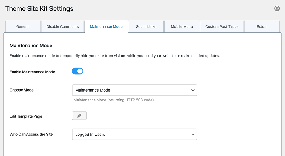 **Maintenance Mode** - Hide your website behind a maintenance page while building