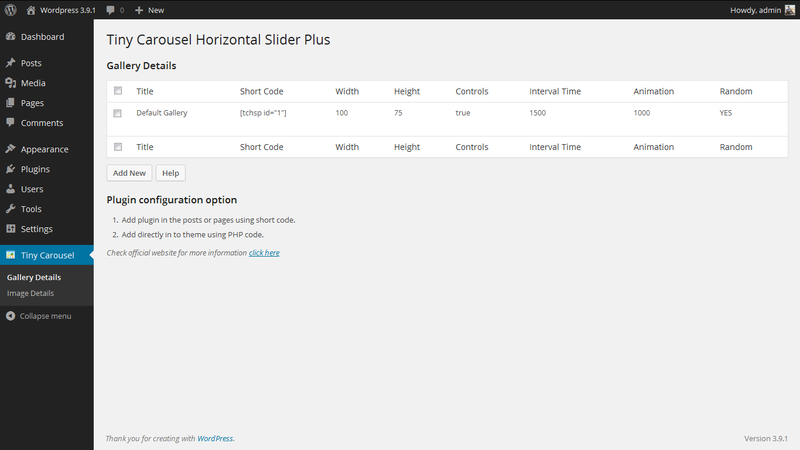 Admin Page 1. http://www.gopiplus.com/work/2014/06/06/tiny-carousel-horizontal-slider-plus-wordpress-plugin/