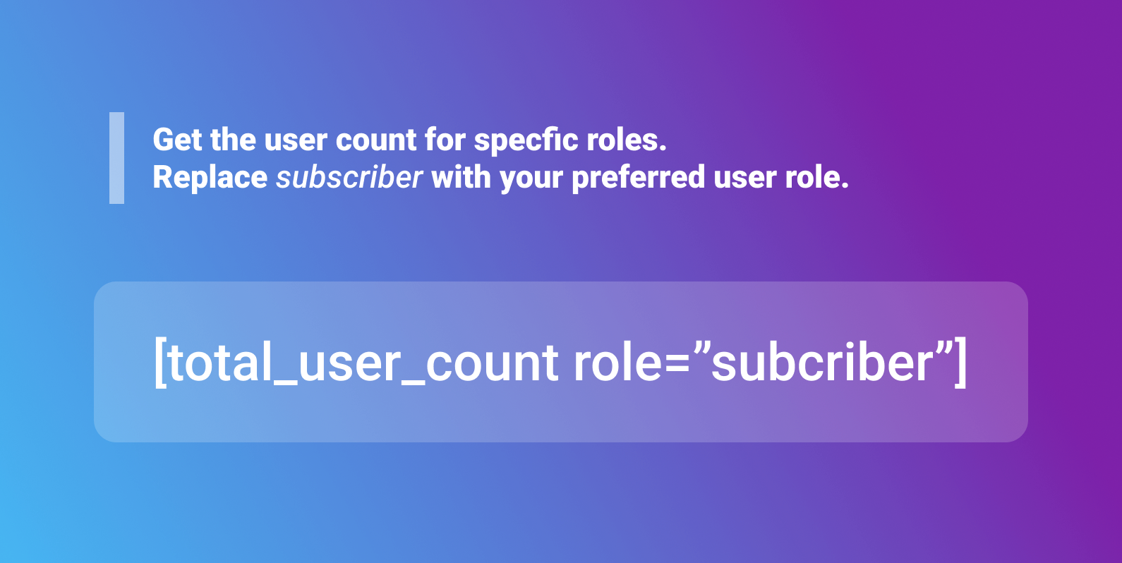 Total User Count shortcode for WordPress user roles.