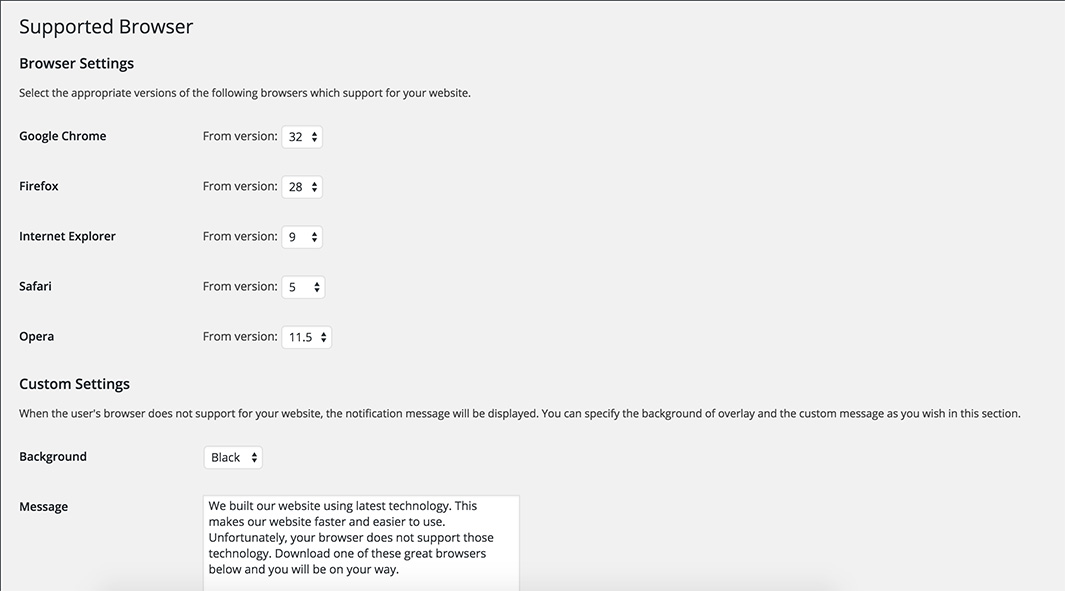Customize the browser versions which support for your website as well as the notification message