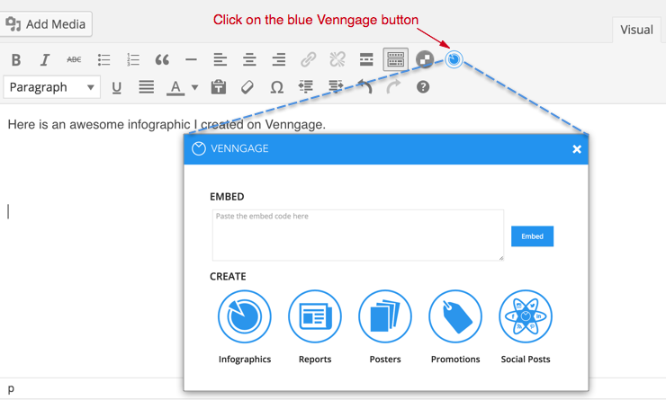 Click on the blue Venngage button in the Visual editor to embed your infographic