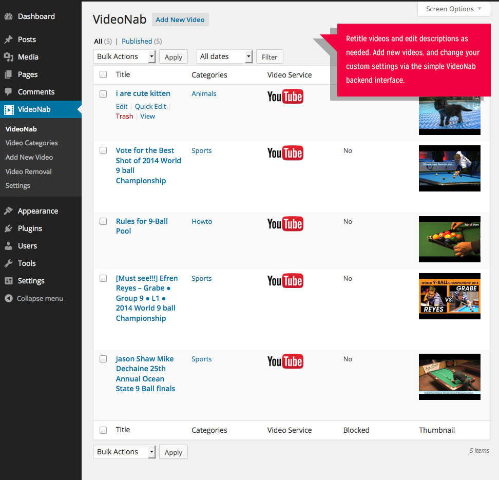 Manage videos, change titles / descriptions and more via the VideoNab admin