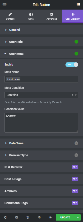 **User Meta** — Show/hide based on user meta field values
