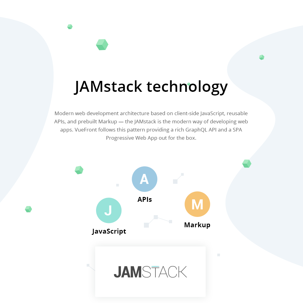 VueFront is built on JAMstak, VueJS, Nuxt, GraphQL