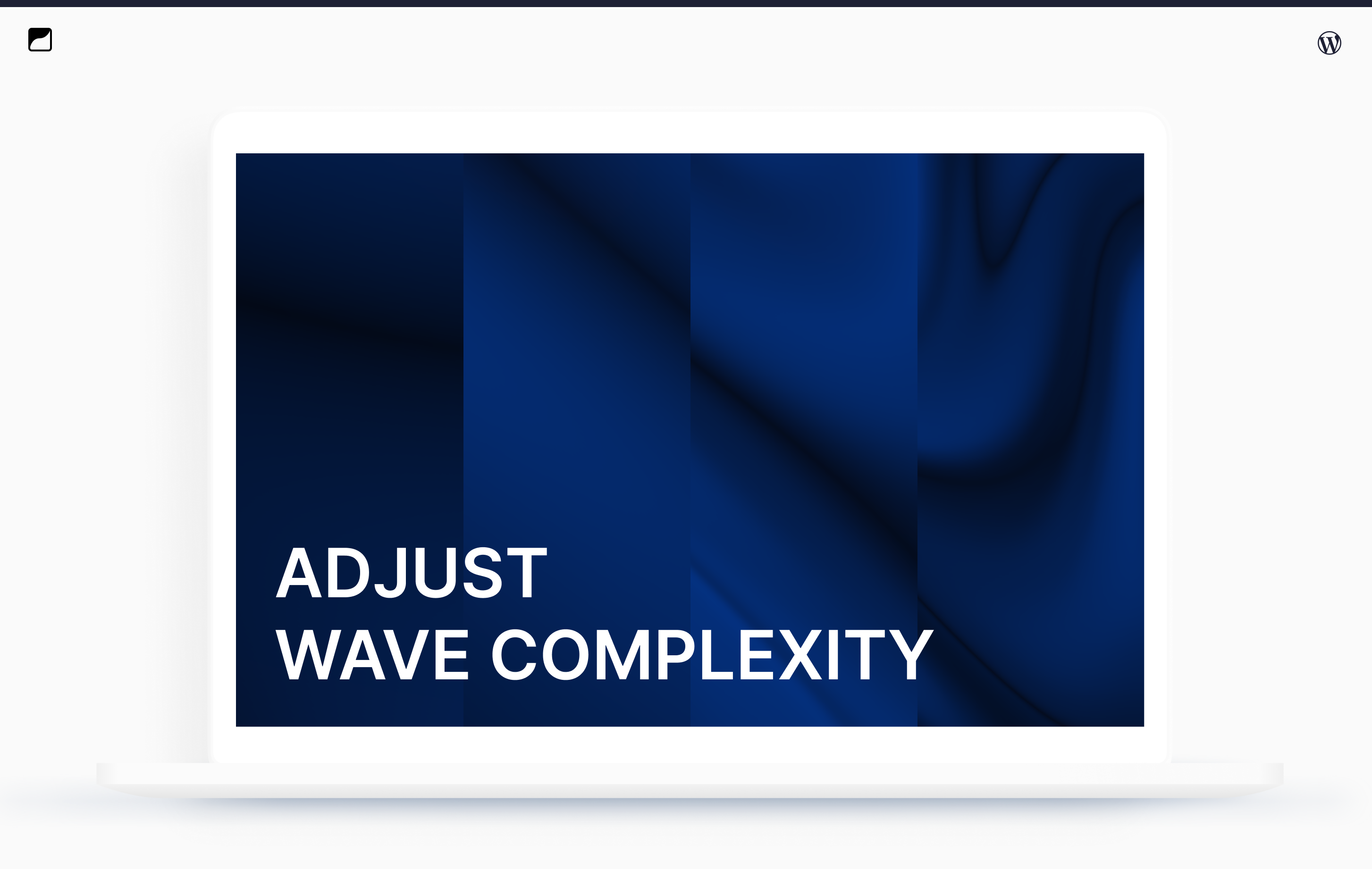 Adjust the complexity of the waves.