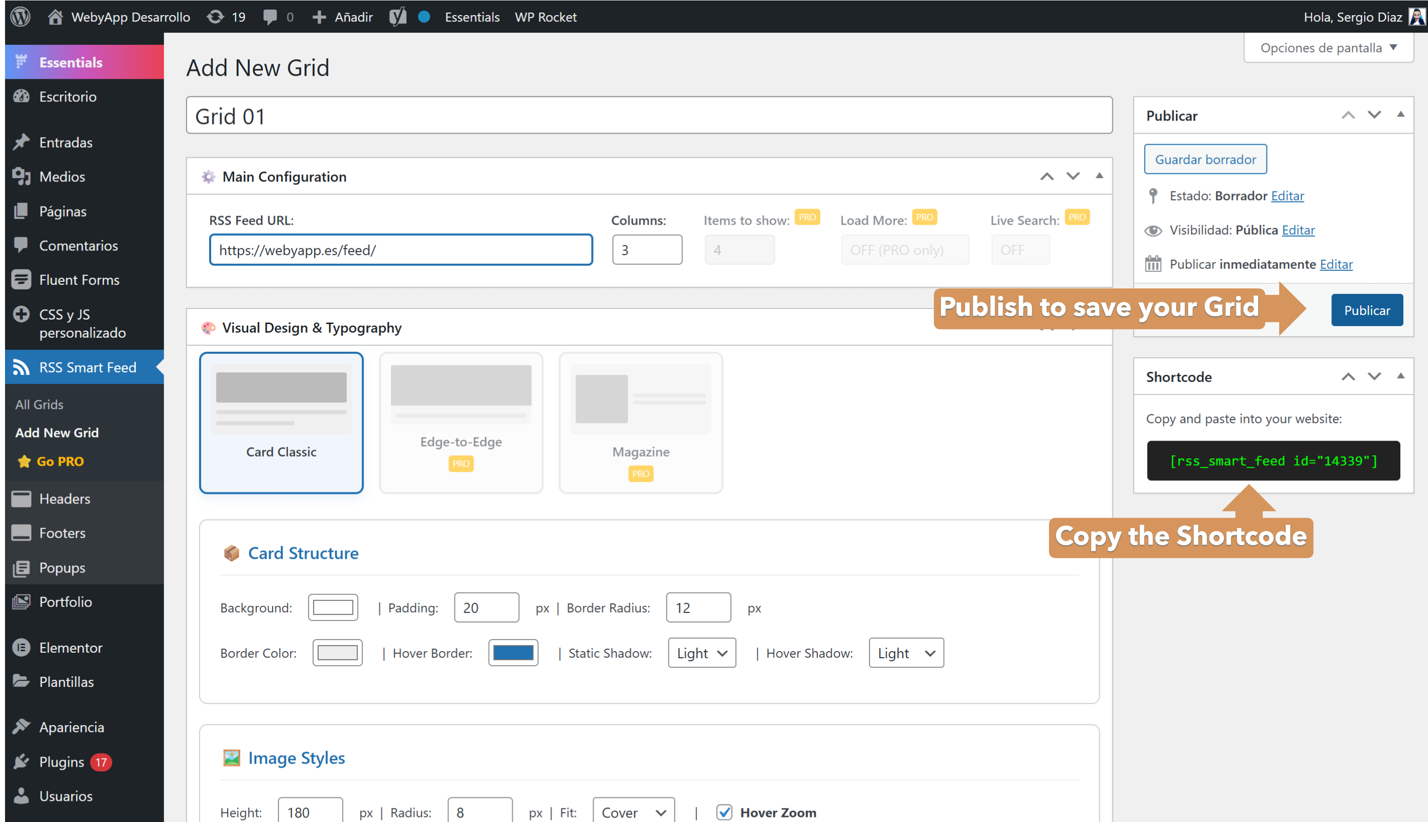 Easy Shortcode: Get your shortcode directly from the sidebar.