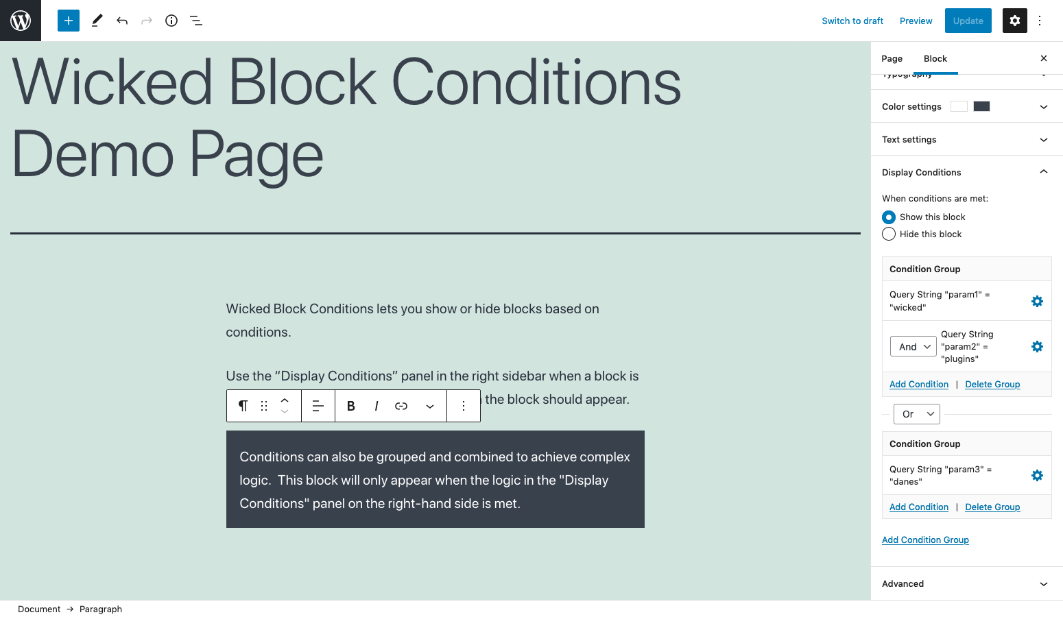 Use and/or operators and group conditions for more complex conditional blocks