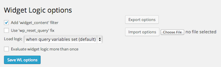 The plugin options are at the foot of the usual widget admin page… `wp_reset_query` option, 'load logic point' and 'evaluate more than once'. You can also export and import your site's WL options as a plain text file for a quick backup/restore and to help troubleshoot issues.