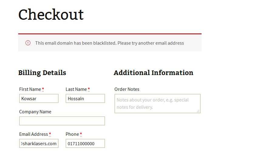 In checkout page, when users will use blacklisted email, they'll see an error notice.