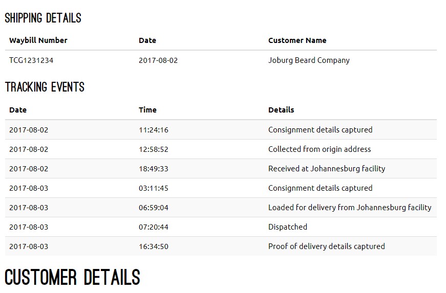 On the order page, customers will be able to see tracking for the order that they are viewing. It's displayed in a table and there is a div around it with a class that developers can use the style it.