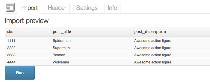 Upload the CSV, look at the preview and run your import!