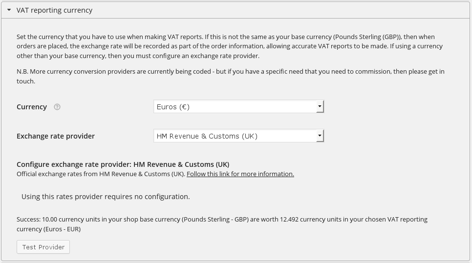 Currency conversions, if you sell and report VAT in different currencies.