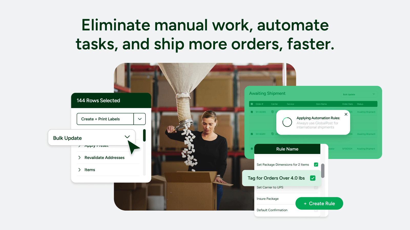 Eliminate manual work, automate tasks, and ship more orders, faster.