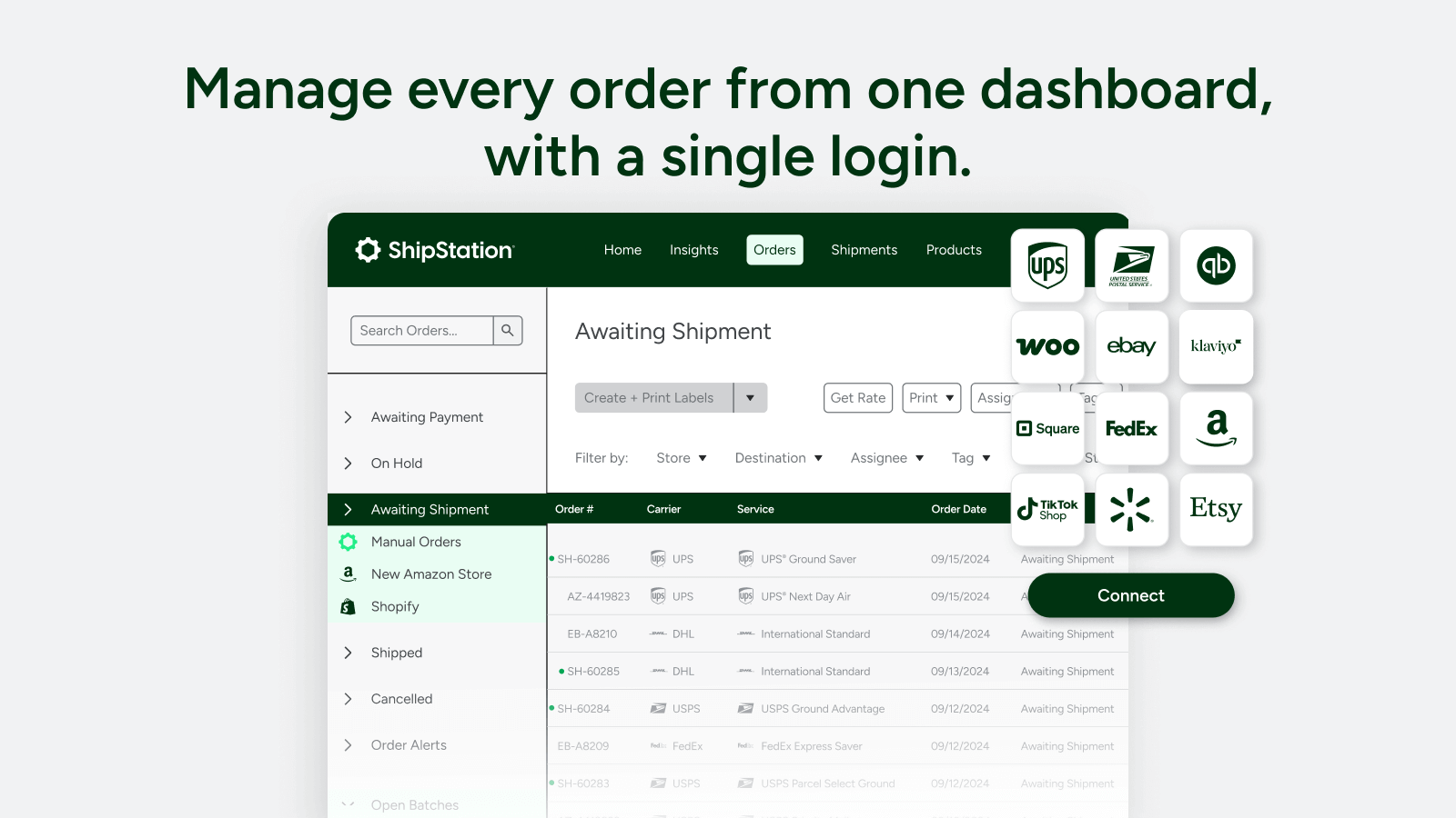 Manage every order from one dashboard, with a single login.