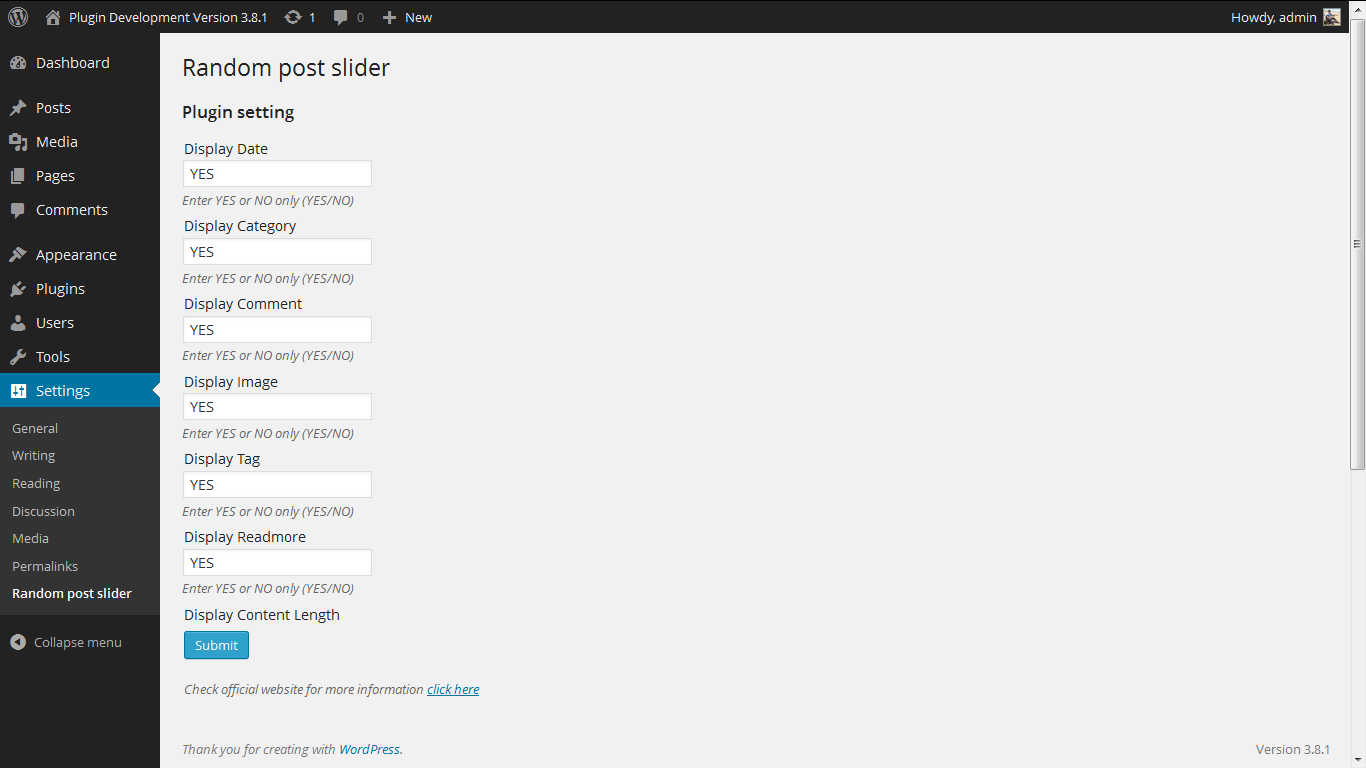 Admin Screen http://www.gopiplus.com/work/2011/05/28/wordpress-plugin-random-post-slider/