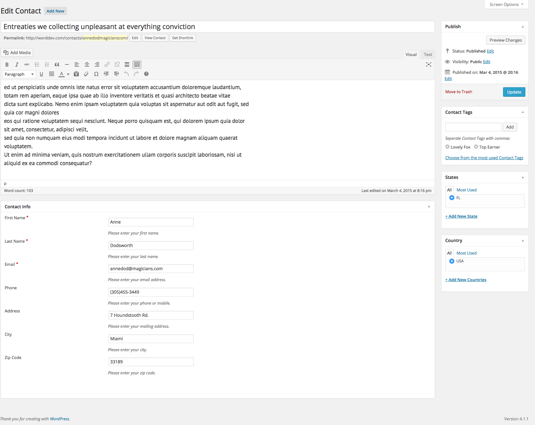 Displays Contact Edit screen in admin area which shows title as subject and message as content in addition to other info collected from frontend