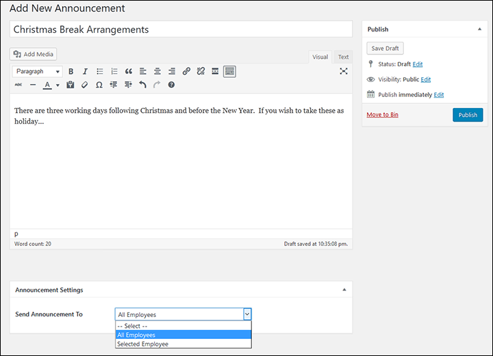 Create employee announcements.  Distribute to all or selected employees.