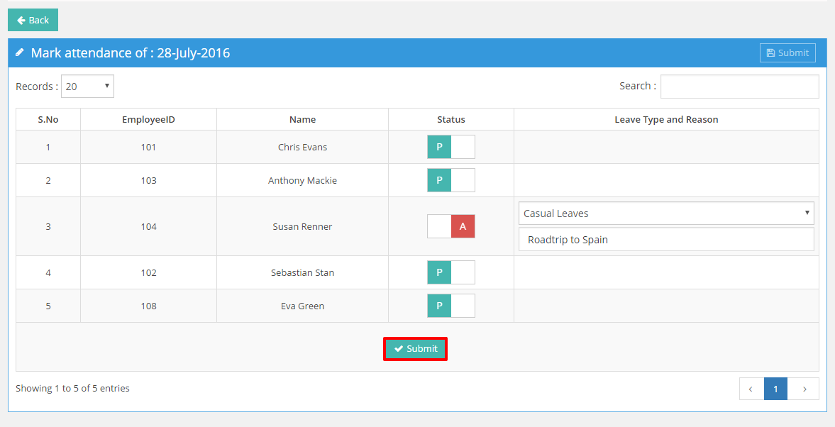 You can easily mark attendance by just changing the status to 'Present' or 'Absent' , once done click on submit button.