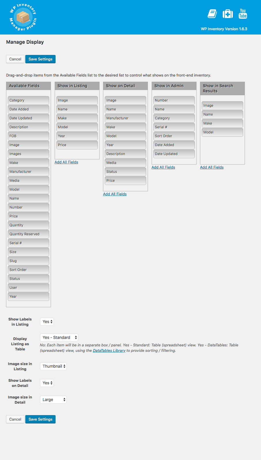 Display settings.  Set the fields that are visible on every view.