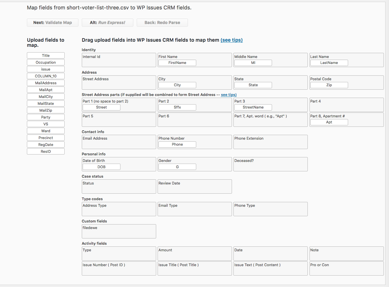 Activities pertain to both constituents and issues and can be added from either form.