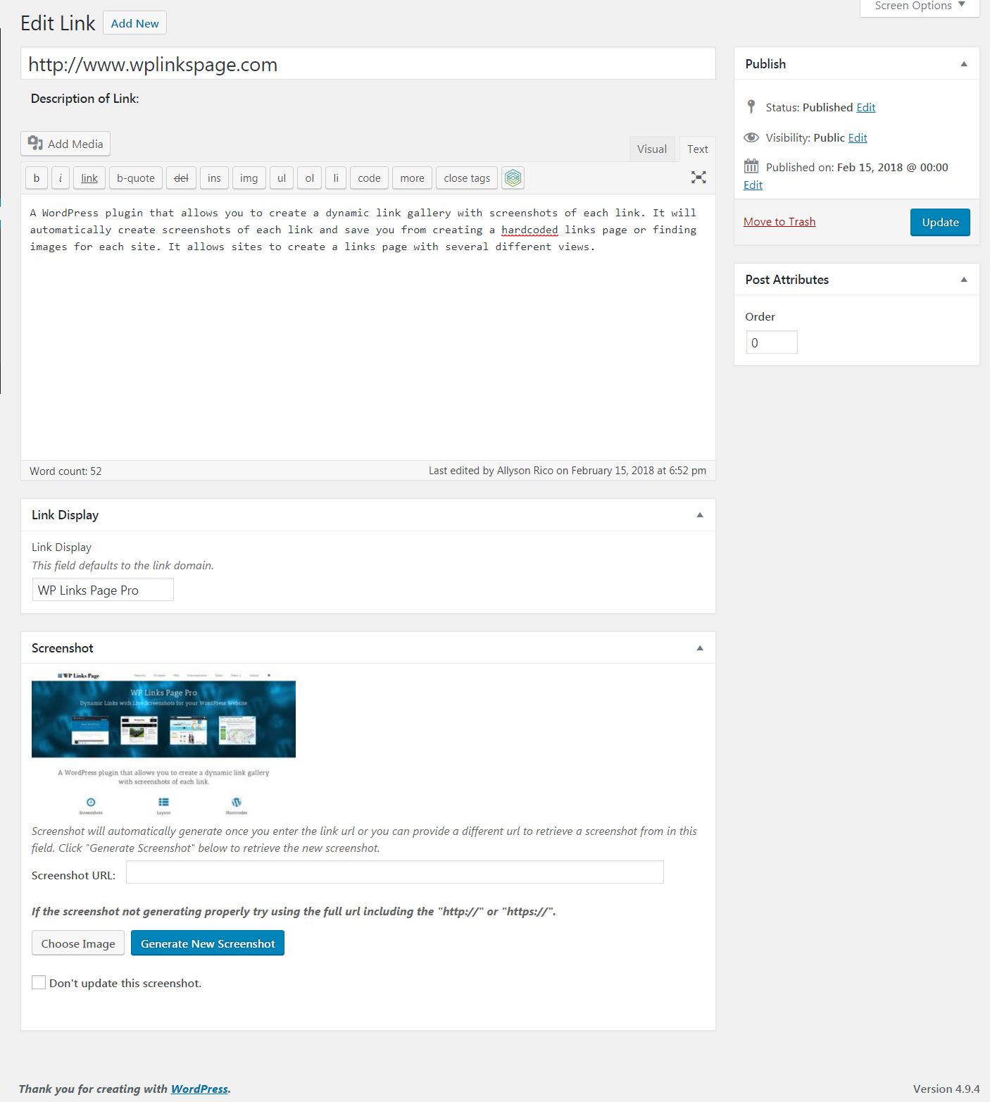 Adding a New Link is a lot like adding a new Wordpress post.
